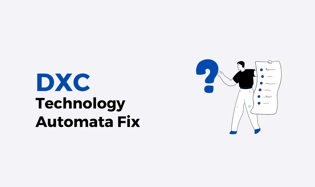 DXC Technology Automata Fix Questions